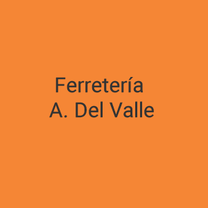 Ferretería A.del Valle