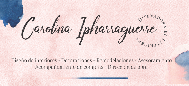 Carolina Ipharraguerre Diseñadora de Interiores