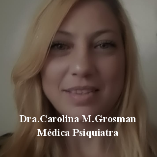 Grosman Carolina Médica Psiquiatra